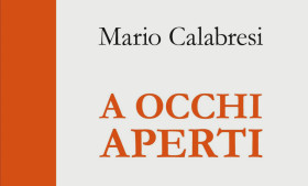 Salotto letterario: A occhi aperti – Mario Calabresi