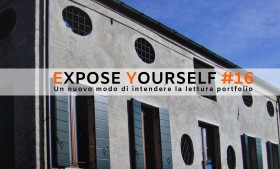 ExPose YouRseLf #16 – Sant’Angelo di Piove di Sacco