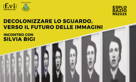 Decolonizzare lo sguardo, verso il futuro delle immagini | Silvia Bigi  – Esplorazioni 2025